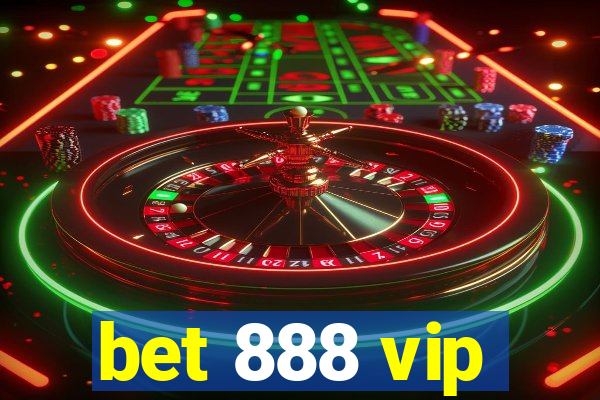 bet 888 vip